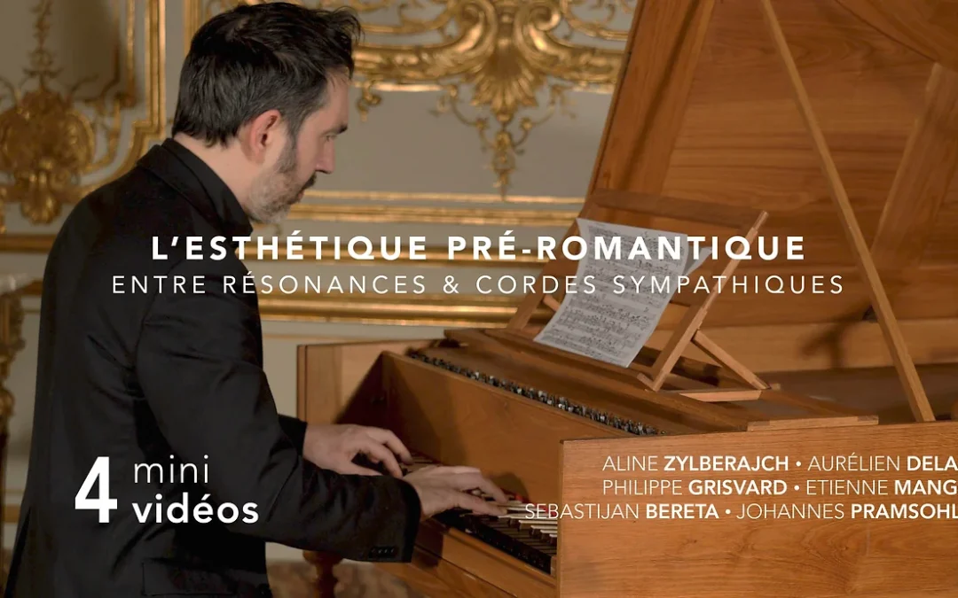 VOD : Séance filmée : L&rsquo;Esthétique pré-romantique, Piano Silbermann 1749